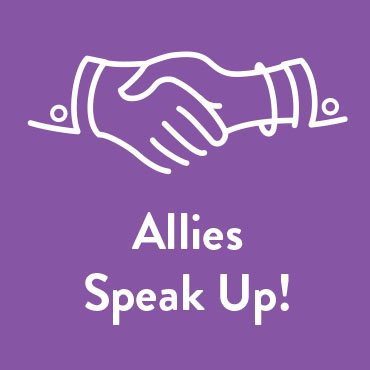 Allies Speak Up!